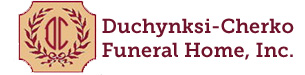 Duchynski-Cherko Funeral Home, Inc.